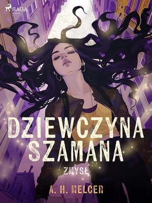 cover image of Dziewczyna Szamana. Zmysł